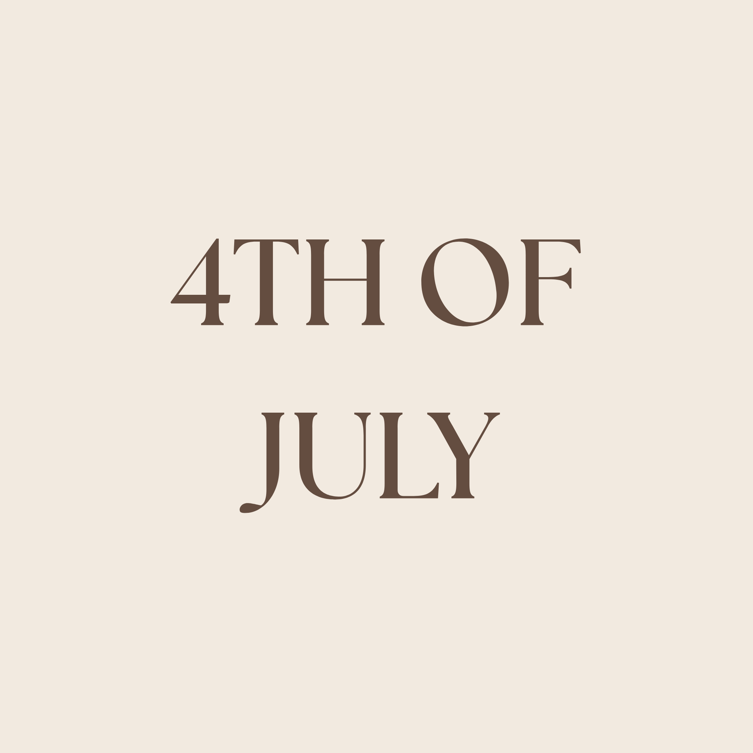 4th of July