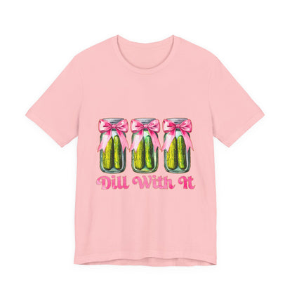 Dill With It Tee — Cute Pickle Jars with Pink Bows Graphic Shirt