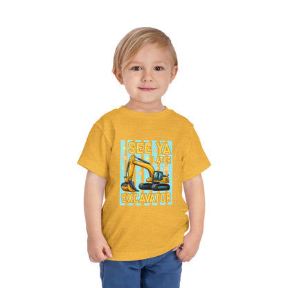 Toddler Tee — "See Ya Later Excavator" Construction Shirt
