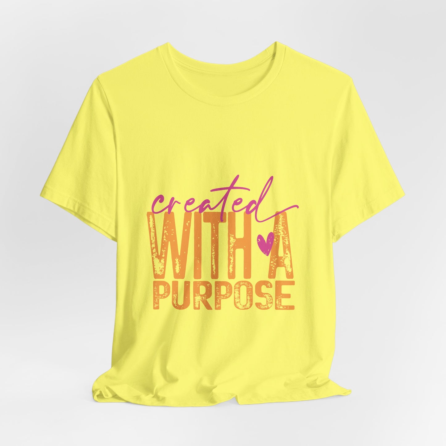 Created With A Purpose Tee — Inspirational Graphic T-Shirt