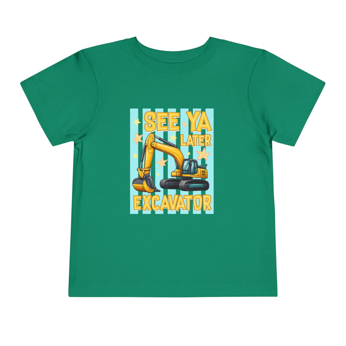 Toddler Tee — "See Ya Later Excavator" Construction Shirt