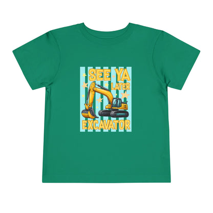 Toddler Tee — "See Ya Later Excavator" Construction Shirt