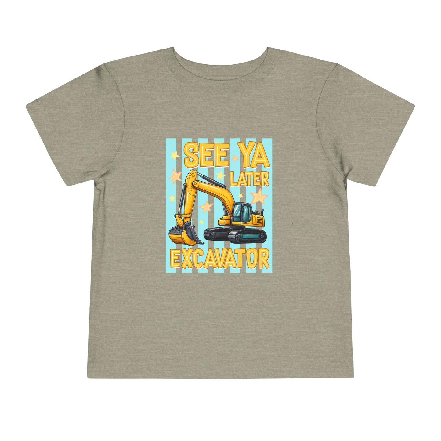 Toddler Tee — "See Ya Later Excavator" Construction Shirt