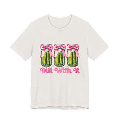 Dill With It Tee — Cute Pickle Jars with Pink Bows Graphic Shirt