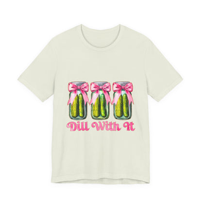 Dill With It Tee — Cute Pickle Jars with Pink Bows Graphic Shirt