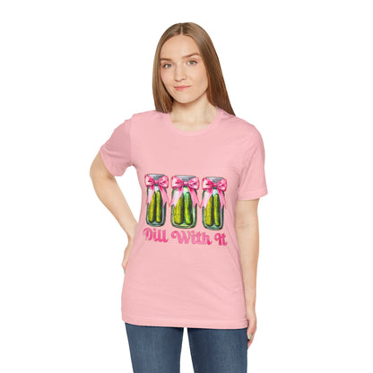 Dill With It Tee — Cute Pickle Jars with Pink Bows Graphic Shirt