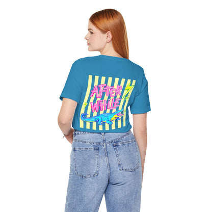 Later Alligator/After While Crocodile Tee — Retro Neon Graphic T-Shirt