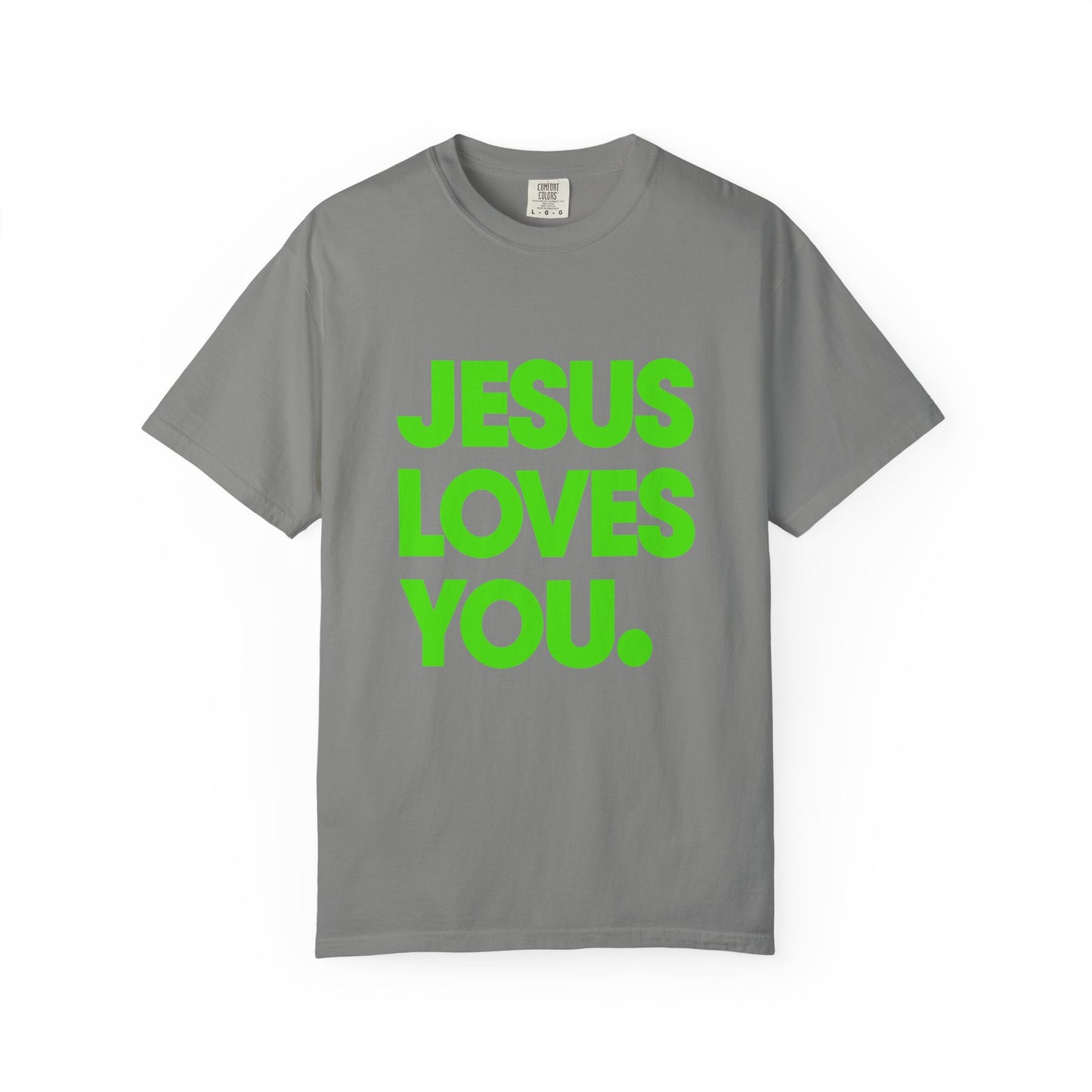 Jesus Loves You T-Shirt — Bold Neon Christian Faith Tee