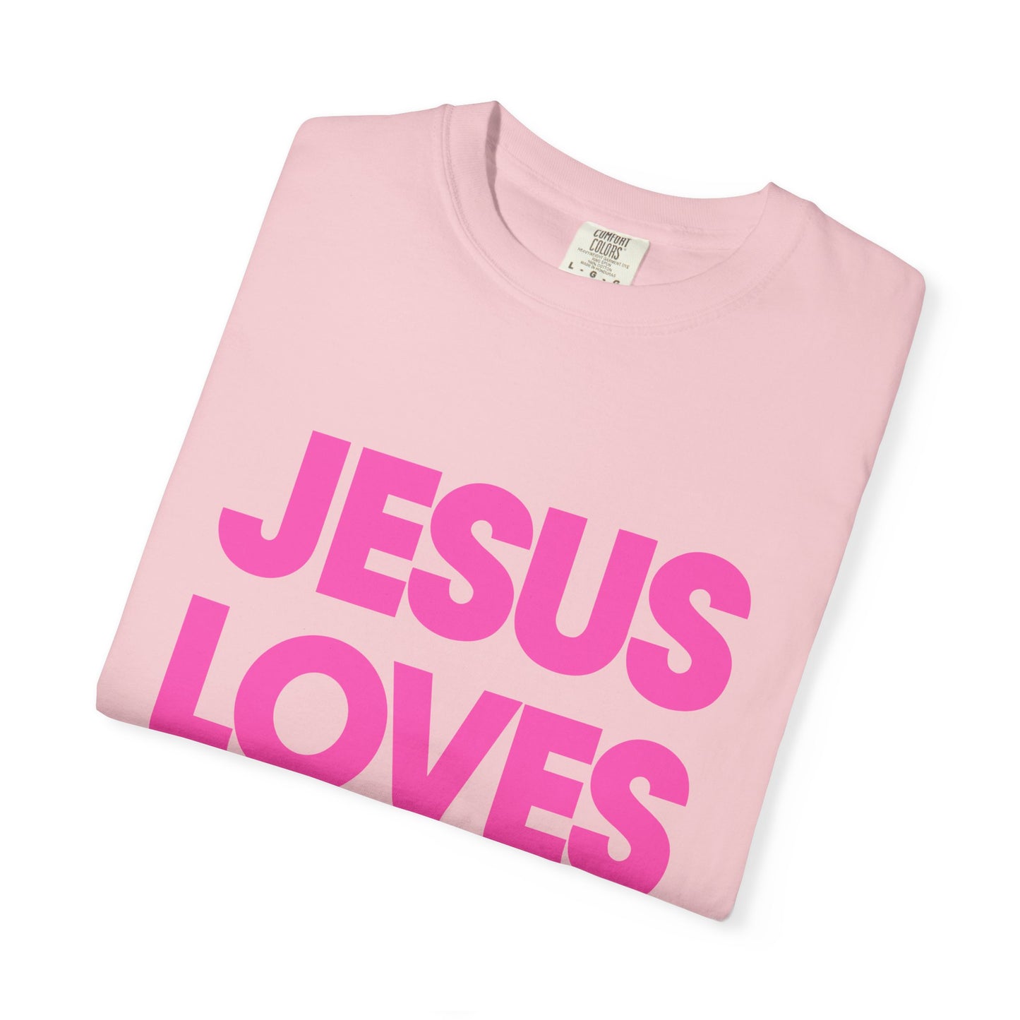 Faith Graphic Tee — "Jesus Loves You." Pink Bold Print
