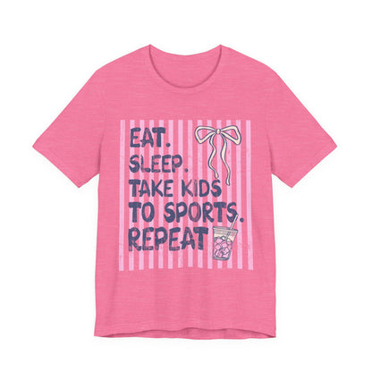 T-Shirt — "Eat. Sleep. Take Kids to Sports. Repeat." Youth Sports Mom Tee