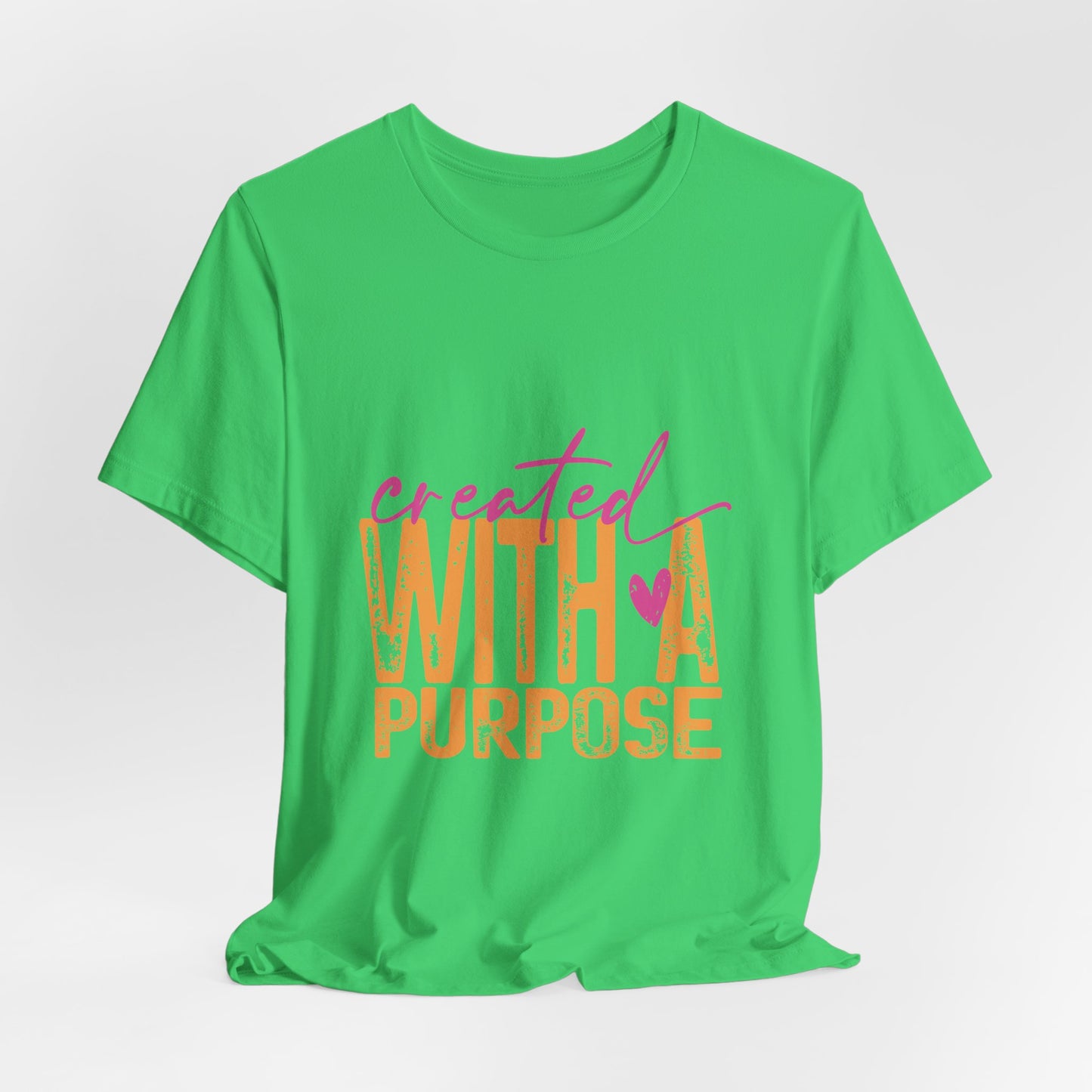 Created With A Purpose Tee — Inspirational Graphic T-Shirt