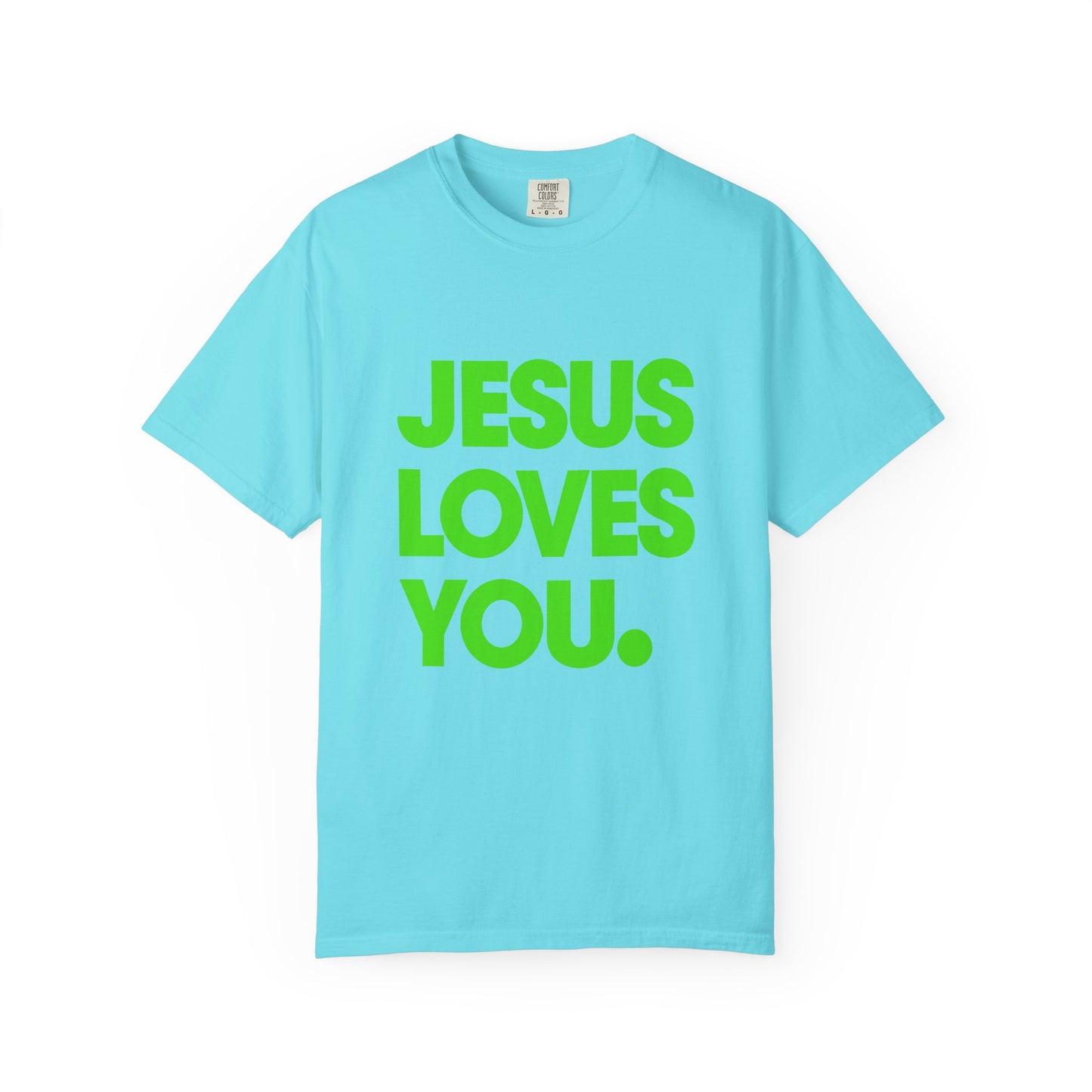 Jesus Loves You T-Shirt — Bold Neon Christian Faith Tee