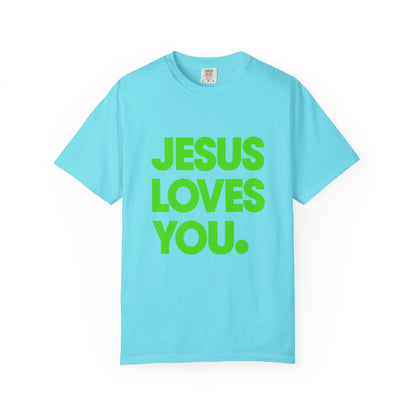 Jesus Loves You T-Shirt — Bold Neon Christian Faith Tee