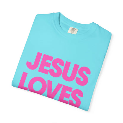 Faith Graphic Tee — "Jesus Loves You." Pink Bold Print