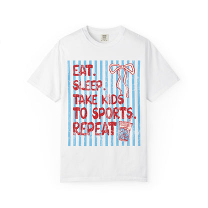 T-Shirt — "Eat. Sleep. Take Kids to Sports. Repeat." Parent Life Graphic Tee