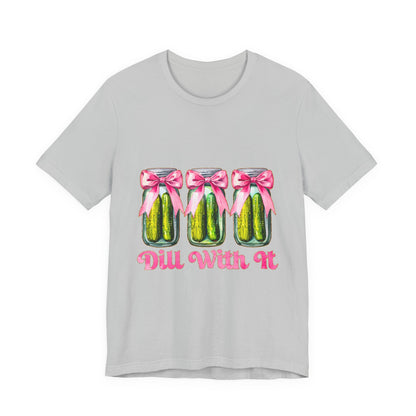Dill With It Tee — Cute Pickle Jars with Pink Bows Graphic Shirt
