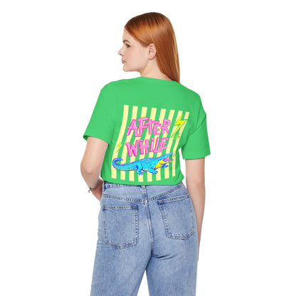 Later Alligator/After While Crocodile Tee — Retro Neon Graphic T-Shirt