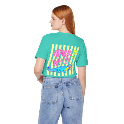 Later Alligator/After While Crocodile Tee — Retro Neon Graphic T-Shirt