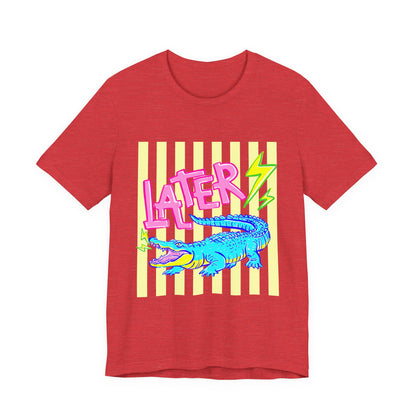 Later Alligator/After While Crocodile Tee — Retro Neon Graphic T-Shirt