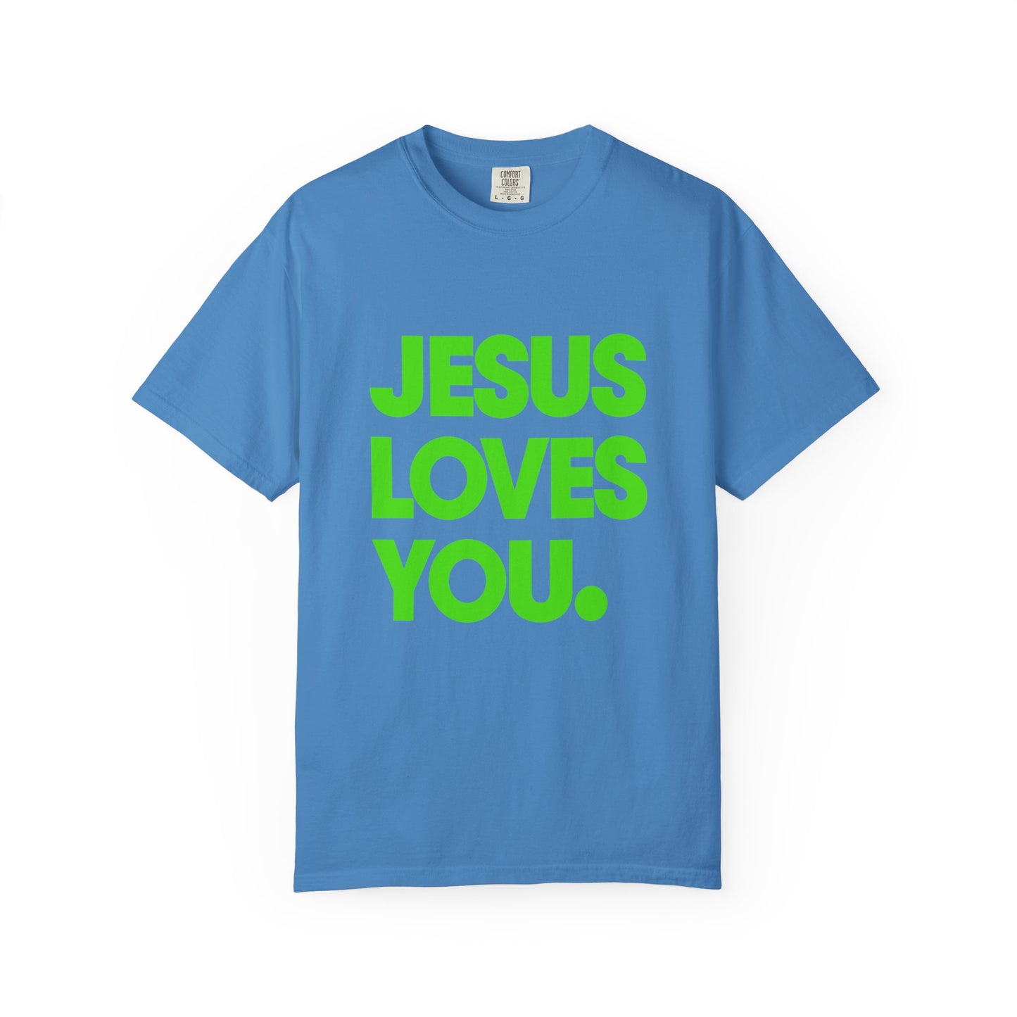Jesus Loves You T-Shirt — Bold Neon Christian Faith Tee
