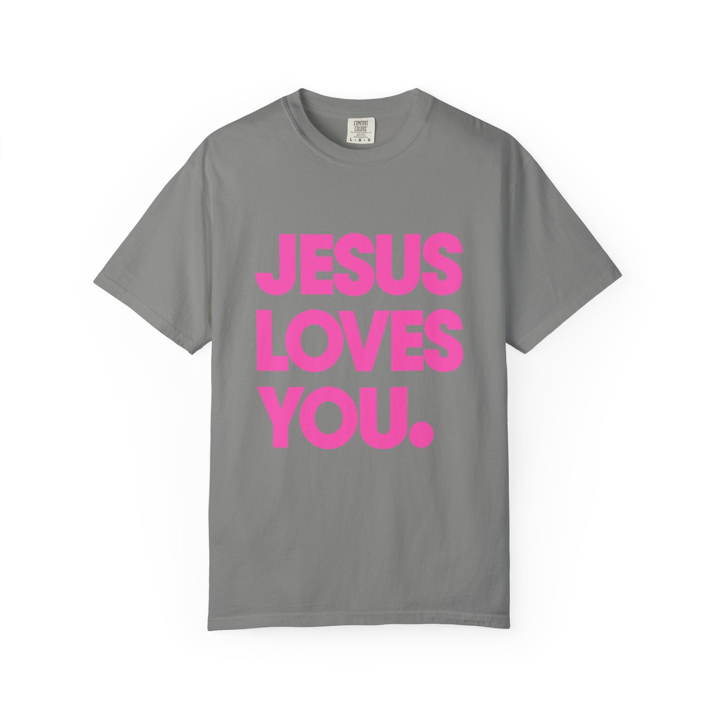 Faith Graphic Tee — "Jesus Loves You." Pink Bold Print
