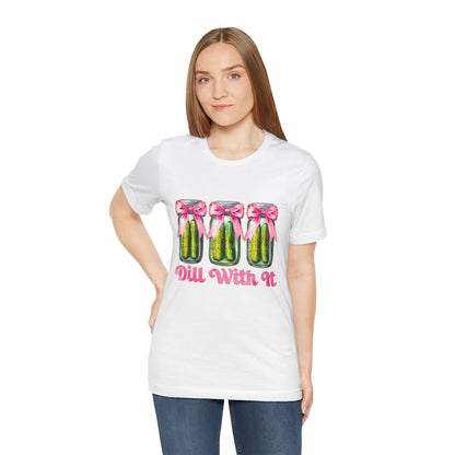 Dill With It Tee — Cute Pickle Jars with Pink Bows Graphic Shirt