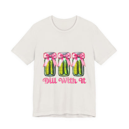 Dill With It Tee — Cute Pickle Jars with Pink Bows Graphic Shirt