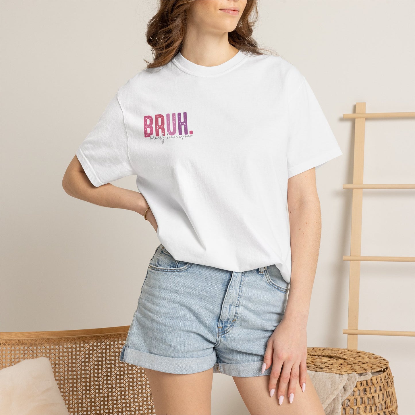 Bruh. Mom Life Graphic T-Shirt — "Ma. Mama. Mommy. Mom. Bruh."