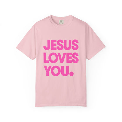 Faith Graphic Tee — "Jesus Loves You." Pink Bold Print
