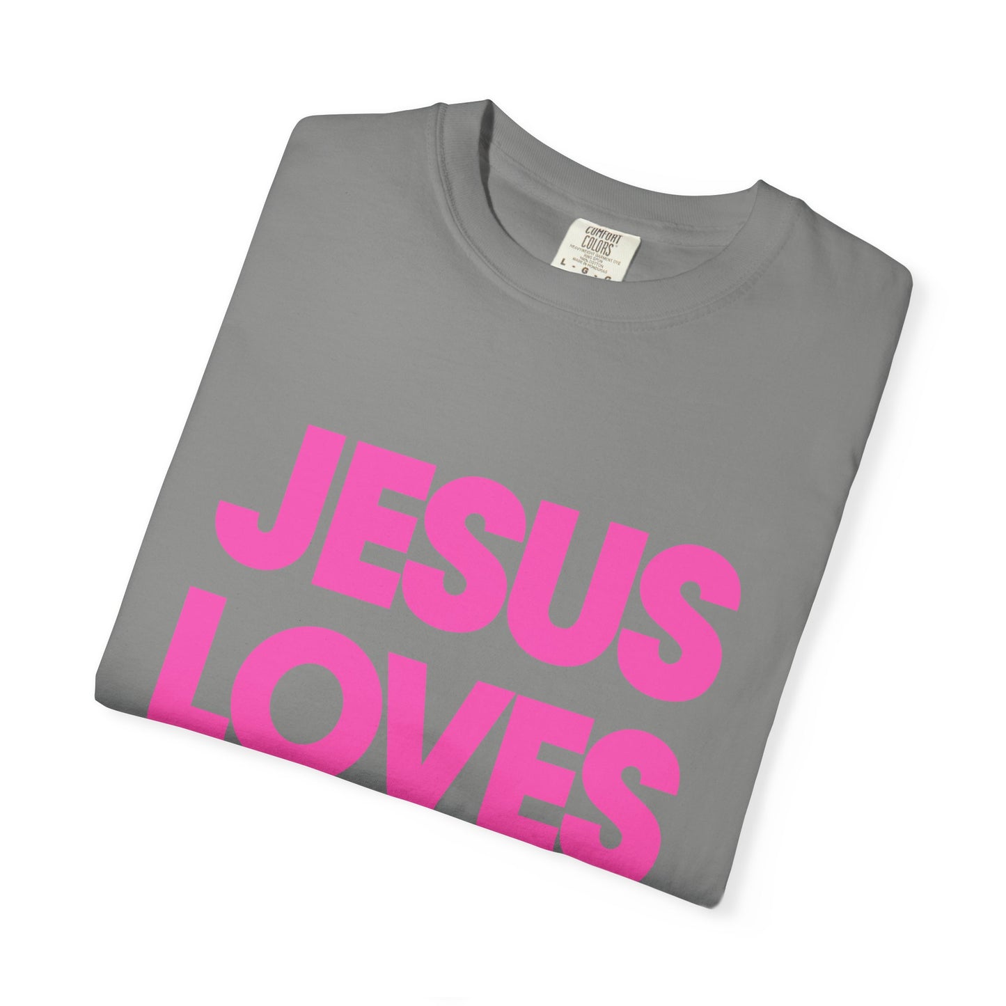 Faith Graphic Tee — "Jesus Loves You." Pink Bold Print