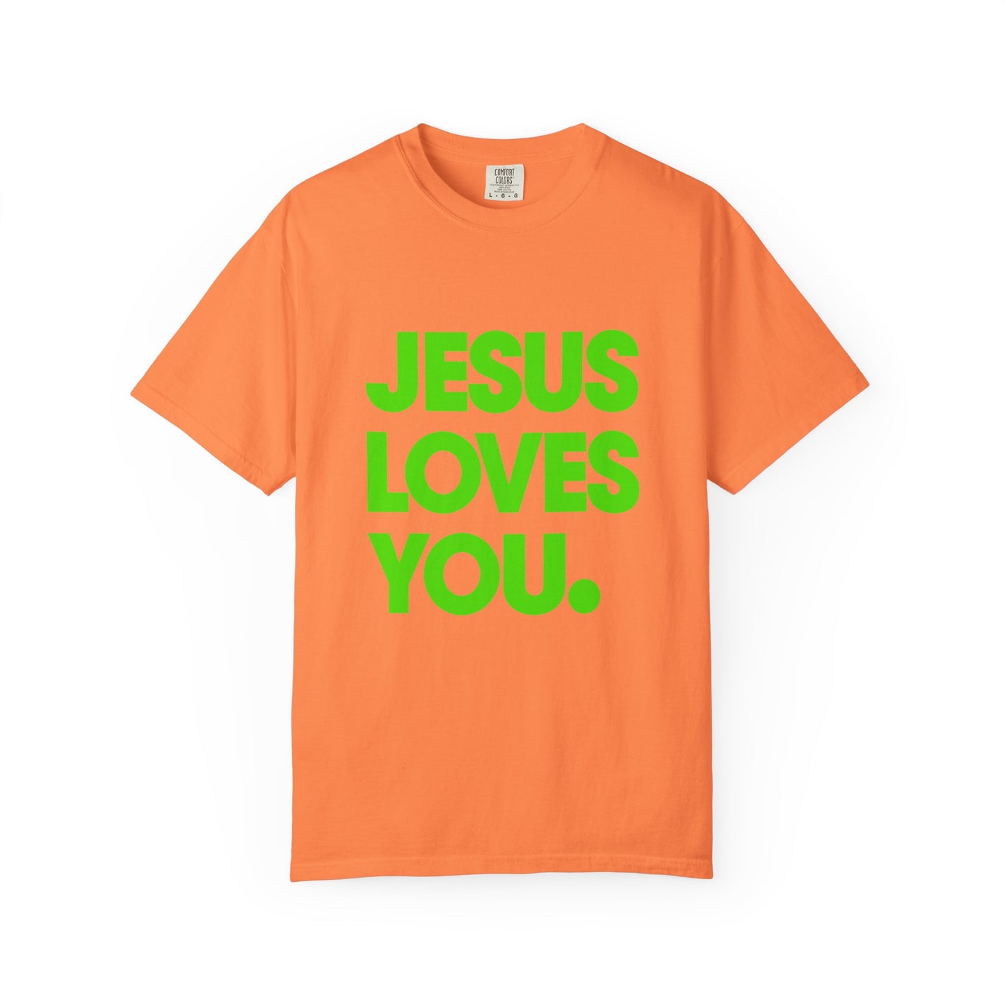 Jesus Loves You T-Shirt — Bold Neon Christian Faith Tee