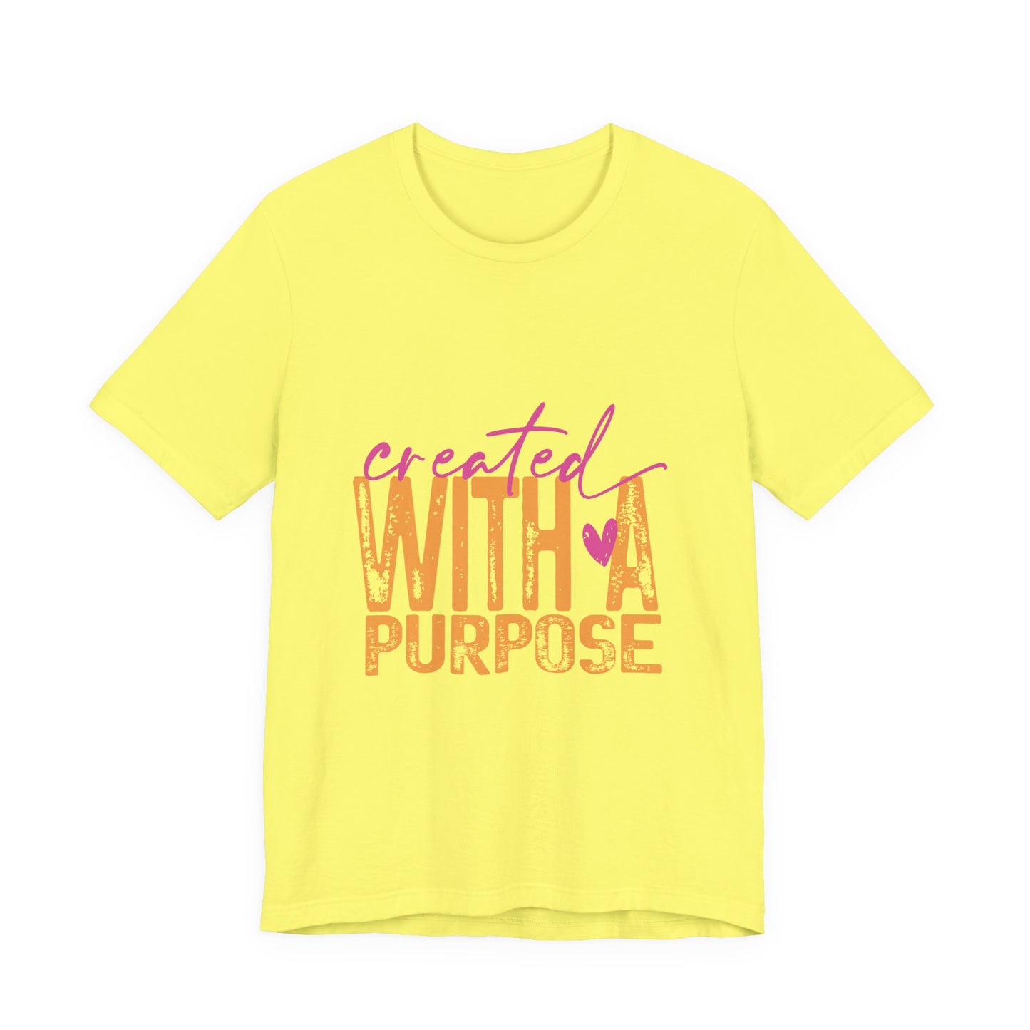 Created With A Purpose Tee — Inspirational Graphic T-Shirt