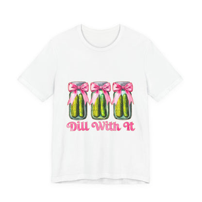 Dill With It Tee — Cute Pickle Jars with Pink Bows Graphic Shirt